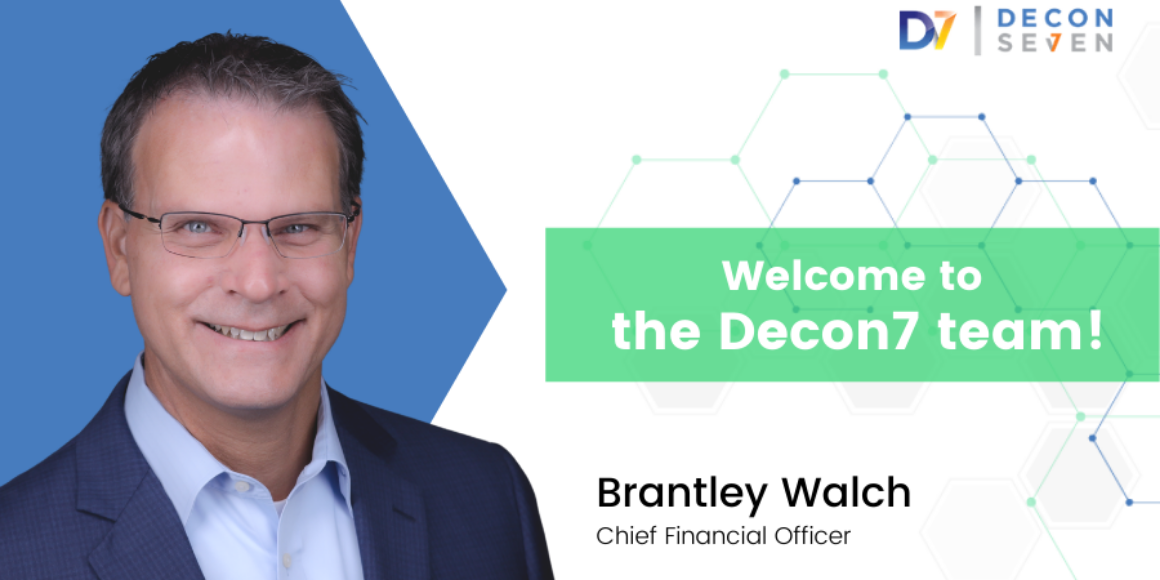 Welcome Brantley Walch as Decon7 CFO